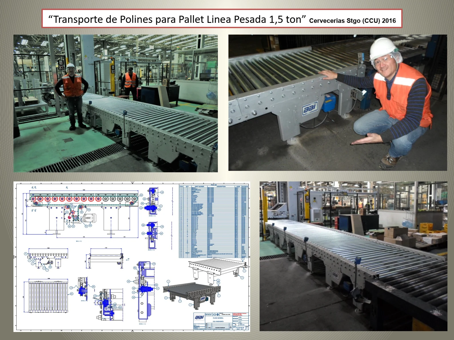 Proyecto Transporte de Polines para Pallet Línea Pesada 1,5 ton — Cervecerías Santiago CCU 2016